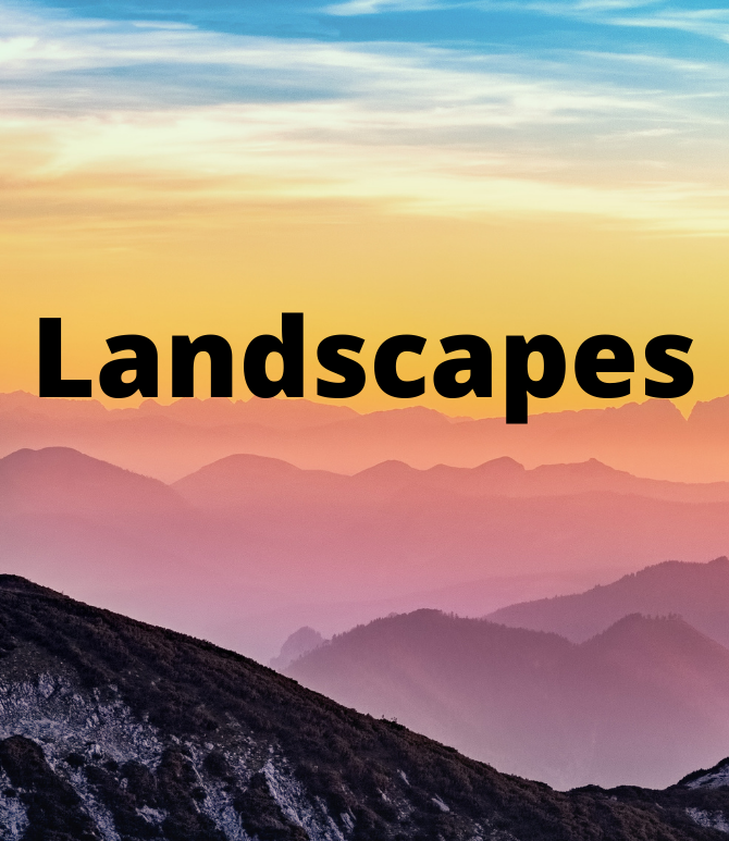 Landscapes
