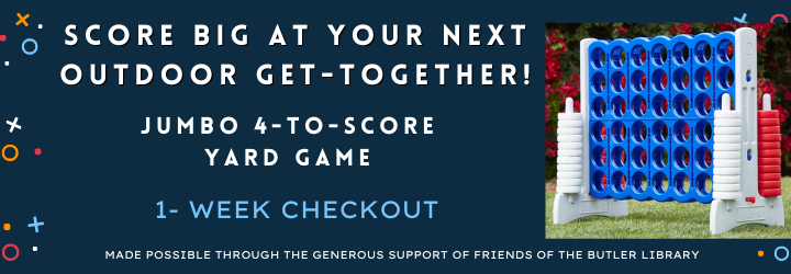 Score big at your next outdoor get-together. Jumbo 4-to-Score yard game. 1 week checkout. made possible through the generous support of friends of the butler library.